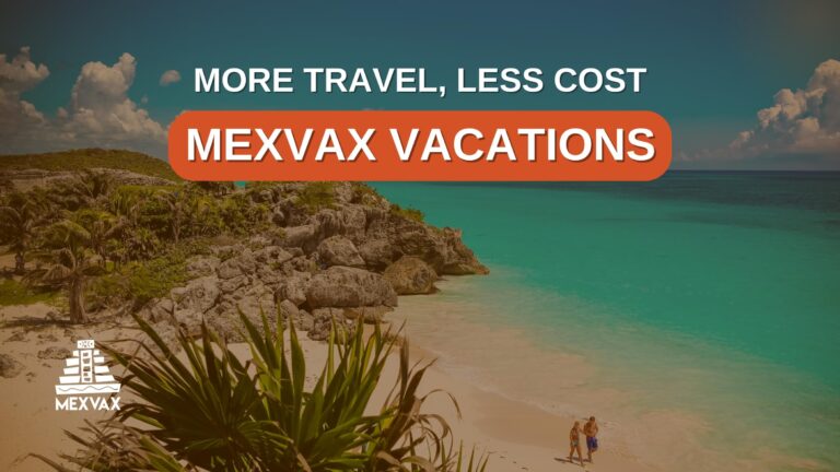Mexvax Vacations