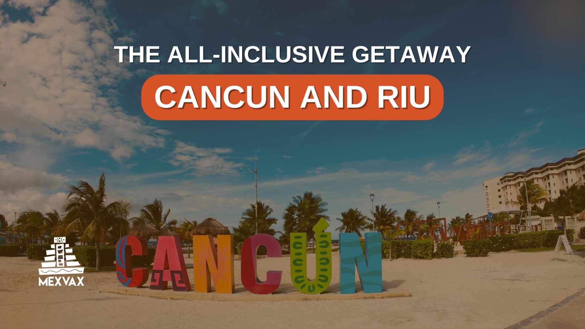 all inclusive resorts cancun riu