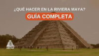 Qué hacer en la Riviera Maya
