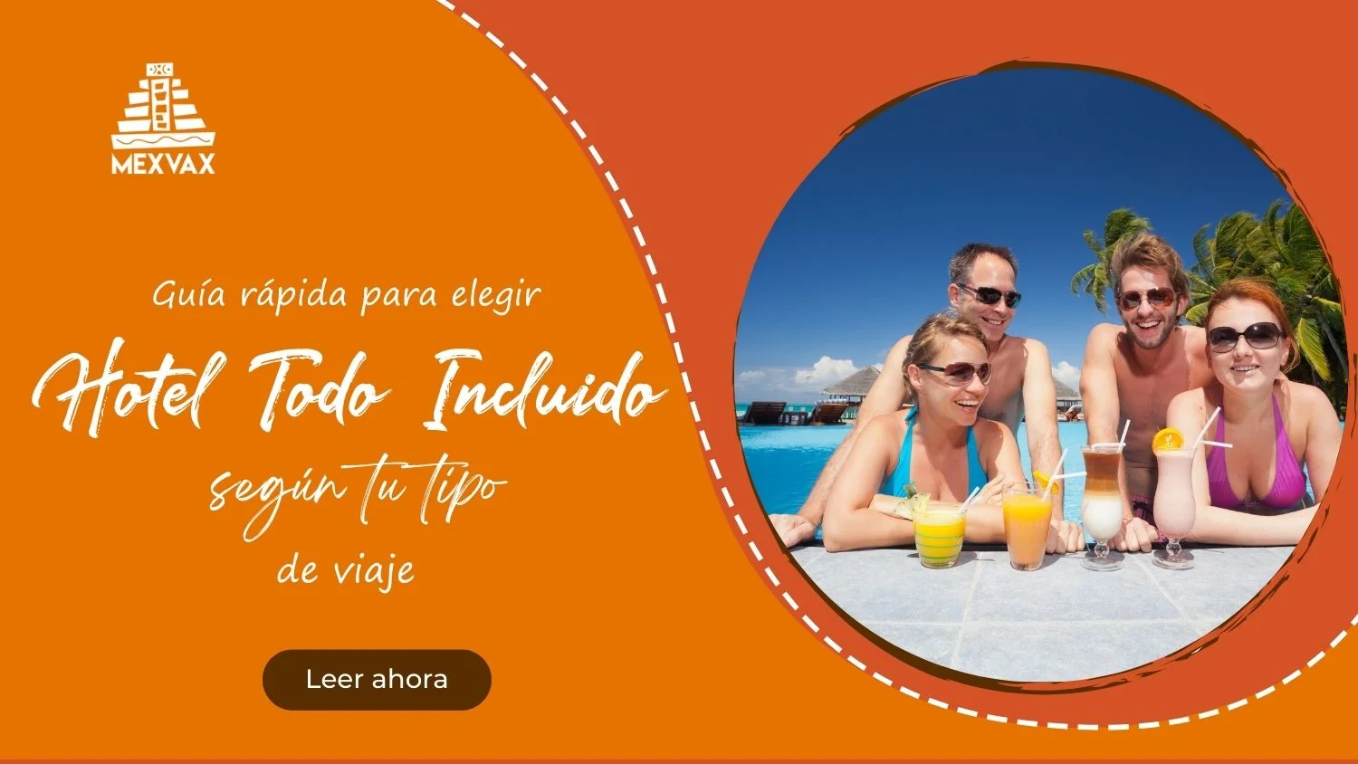 como elegir hotel todo incluido segun el tipo de viaje