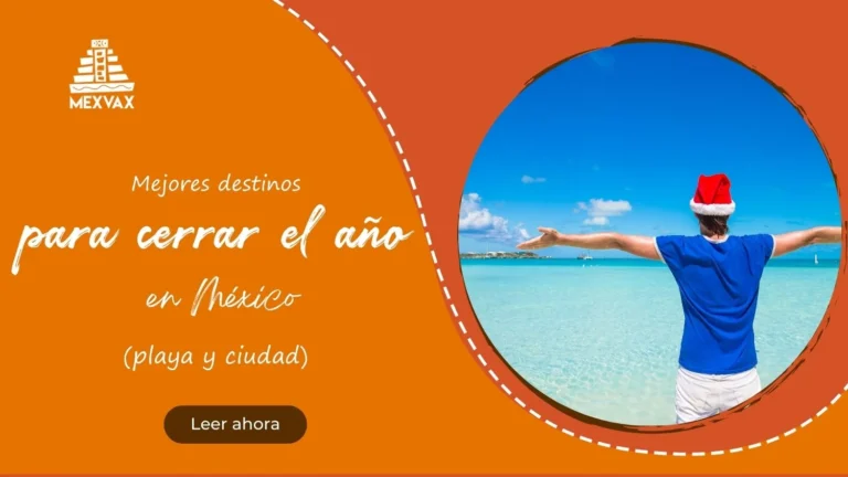 mejores destinos para cerrar el año en mexico