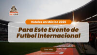 Hoteles en México Evento internacional 2026